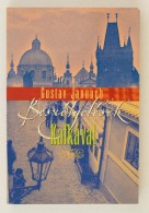 Janouch, Gustav: Beszélgetések Kafkával. Bp., 2008, Kairosz. Papírkötésben,... - Ohne Zuordnung