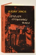 Kádár János: Levelek Itthonról Haza. Kolozsvár, 1983, Dacia. A SzerzÅ‘... - Ohne Zuordnung