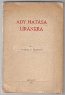 Reminiczky Erzsébet. Ady Hatása Líránkra.
Bp., 1941, (Grafika Ny., Kassa). 84p.... - Ohne Zuordnung