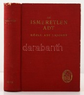 Ady Lajosné: Az Ismeretlen Ady. AkirÅ‘l Az érmindszenti Levelesláda Beszél. Bp., 1942,... - Ohne Zuordnung