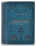 Vachott Sándorné: Rajzok A Multból. Emlékiratok. I. Kötet. Nemzeti... - Non Classificati