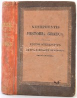 Xenophontis Historia Graeca. Szerk.: Weise, C. H. 4. Köt. Lipcse, 1828, Karl Tauchnitz. KésÅ‘bbi Kopott... - Ohne Zuordnung