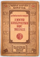 K. Török Mihály Miklós - A Magyar Egyházpolitikai Harc Története (Szent... - Non Classés