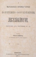 1868 - 1883 Magyarországi Reformált Egyház Egyetemes Konventjének és... - Non Classés