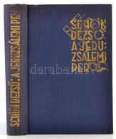 Schön DezsÅ‘: A Jeruzsálemi Per. Tel-Aviv, 1963, Uj Kelet-Kiadás. Kiadói Aranyozott... - Non Classés