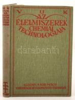 Vuk Mihály Dr.: Az élelmiszerek Chemiai Technológiája. 79 Képpel. Bp., 1927,... - Ohne Zuordnung