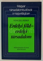 Venczel József: Erdélyi Föld - Erdélyi Társadalom. Válogatott... - Non Classificati