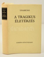 Unamuno, Miguel De: A Tragikus életérzés. Tragikus életérzés Az... - Non Classificati