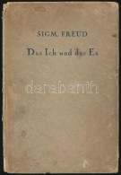 Sigm(und) Freud: Das Ich Und Das Es. Leipzig-Wien-Zürich, 1923, Internationaler Psychoanalytischer Verlag, 77... - Unclassified