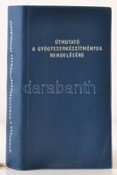 Dr. Siftár Endre (szerk.): Útmutató A Gyógyszerkészítmények... - Non Classificati
