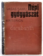 Vasas Samu: Népi Gyógyászat. Kalotaszegi GyÅ±jtés. Bukarest, 1985, Kriterion.... - Unclassified