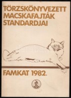 László Erika: Törzskönyvezett Macskafajták Standarjai. Bp., 1982., FAMKAT, 88 P.... - Non Classés