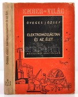 Öveges József: Elektromosságtan és Az élet. Az élÅ‘ Fizika II. Kötet.... - Non Classés