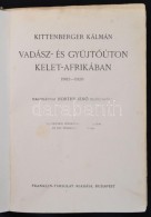 Kittenberger Kálmán: Vadász- és GyÅ±jtÅ‘úton Kelet-Afrikában 1903-1926.... - Ohne Zuordnung