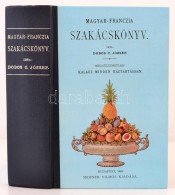 Dobos C. József: Magyar-franczia Szakácskönyv. Nélkülözhetetlen Kalauz Minden... - Unclassified