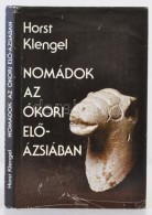 Klengel, Horst: Nomádok Az ókori ElÅ‘-Ázsiában. Bp., 1985, Gondolat.... - Unclassified