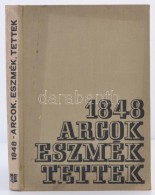 1848- Arcok, Eszmék, Tettek. Tanulmányok. Szerk.: Dávid Gyula. Bukarest, 1974, Kriterion.... - Unclassified