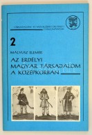 Mályusz Elemér: Az Erdélyi Magyar Társadalom A Középkorban. Bp., 1988, MTA... - Unclassified
