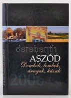 Aszód. Dombok, Lombok, árnyak, Házak. Aszód, é.n, Aszód... - Unclassified