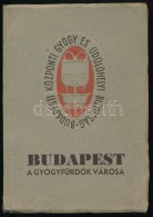 Budapest A GyógyfürdÅ‘k Városa. Szerk.: Szviezsényi Zoltán. Budapest, é.n.... - Unclassified