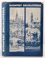Budapest Enciklopédia. Bp., 1972, Corvina. Második Kiadás. Kiadói... - Unclassified