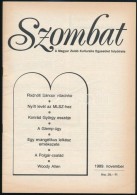 1989 A Szombat, A Magyar Zsidó Kulturális Egyesület Folyóirata I.... - Autres & Non Classés