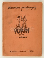 1946 Hechaluc Nesefanyag 1. Purim 5706 I. Kötet, Hechaluc Kiadás, 150 P. - Sonstige & Ohne Zuordnung