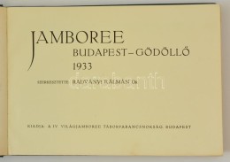 1933 Jamboree Album, Budapest-GödöllÅ‘ 1933. Szerk.: Radványi Kálmán. Bp., 1933, IV.... - Scouting