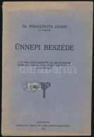 1923 Dr. Mihalovits János: Ünnepi Beszéde. A M. Kir. Bányamérnöki és... - Unclassified