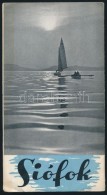 Cca 1930-1940  Siófok, Utazási Prospektus, Képekkel Illusztrált / Tourist Guide - Unclassified