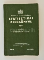 1941 Budapest SzékesfÅ‘város Statisztikai Zsebkönyve, Szerkeszti: Dr. Illyefalvi Lajos, 477p - Unclassified