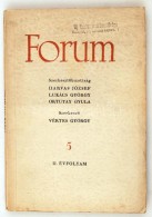 Forum Folyóirat II. évfolyam 5. Szám. 1947 Május Budapest, 1947, Hungária... - Unclassified