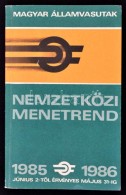 1985 MÁV Nemzetközi Menetrend 1985-1986. Papírkötésben, Jó állapotban - Unclassified