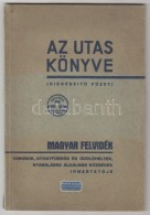 1939 Kaffka Károly (szerk.): Az Utas Könyve. (KiegészítÅ‘ Füzet) Magyar... - Unclassified