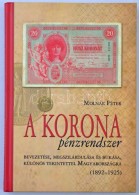Molnár Péter: A Korona Pénzrendszer Bevezetése, Megszilárdulása és... - Ohne Zuordnung