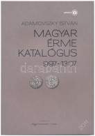 Adamovszky István: Magyar érme Katalógus 997-1307. Budapest, 2011., 1. Kiadás.... - Unclassified