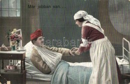 T2/T3 Már Jobban Van... / WWI K.u.K. Military, Injured Soldier With Red Cross Nurse  (EK) - Non Classificati