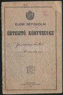 1924-1928 Elemi Népiskolai ÉrtesítÅ‘ Könyvecske, Nagykanizsai és Sashalmi... - Unclassified