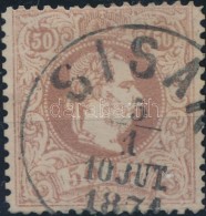 O 1867 50kr 'SISAK / JUT / 1871' (saroknál Kis Sérülésnyom / Demaged) - Sonstige & Ohne Zuordnung