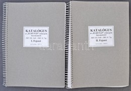 Katalógus Az 'ElsÅ‘ Napi' BélyegzÅ‘k Lenyomatairól 1947. III. 5-tÅ‘l - 1883.X.7-ig. 2... - Altri & Non Classificati