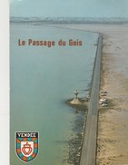 NOIRMOUTIER    85   VENDEE      - CPM    LE PASSAGE DU GOI - Noirmoutier