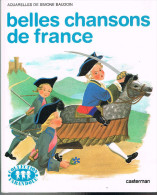 Belles Chansons De France - Aquarelles De Simone Baudoin - 1983 - 20 Pages 25,2 X 20,2 Cm - Casterman