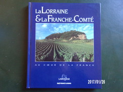 La Lorraine Et La Franche Comté - Lorraine - Vosges