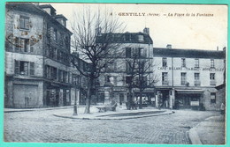 6 - GENTILLY - LA PLACE DE LA FONTAINE - Gentilly