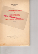 87 - L' EMBELLISSEMENT DE St SAINT YRIEIX ET LES AMIS DE SAINT YRIEIX- MICHEL GONDINET-1926 - Limousin