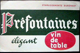 BUVARD ALCOOL VIN DE TABLE PREFONTAINES ETABLISSEMENT DUBONNET BON ETAT - Licores & Cervezas