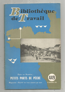 Bibliothéque De Travail, N° 449, 1959, Petits PORTS De PÊCHE, 28 Pages, Photos, Plans, Illustratration, Frais Fr : 2.45& - Jacht/vissen