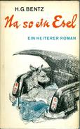 Buch: Bentz: Na So Ein Esel Sigbert Mohn Verlag Gütersloh 1965 - Humor