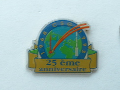 PIN'S 1968 / 1993 - 25éme ANNIVERSAIRE - CSG - DENTRE SPACIAL GUYANAIS - Space