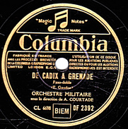 78 T.- 25 Cm - état B -  COURTADE ORCHESTRE MILITAIRE - DE CADIXE A GRENADE - SEVILLA - 78 T - Disques Pour Gramophone